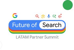 Future of Search LATAM Partner Summit 2025