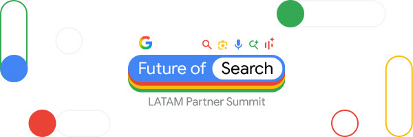 Future of Search LATAM Partner Summit 2025